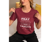 Pray • Believe • Trust • Yahuah Adult T-Shirt